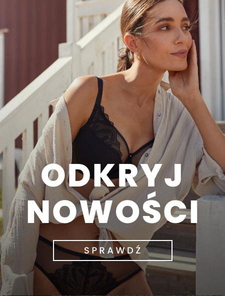 Odkryj bieliźniane nowości!